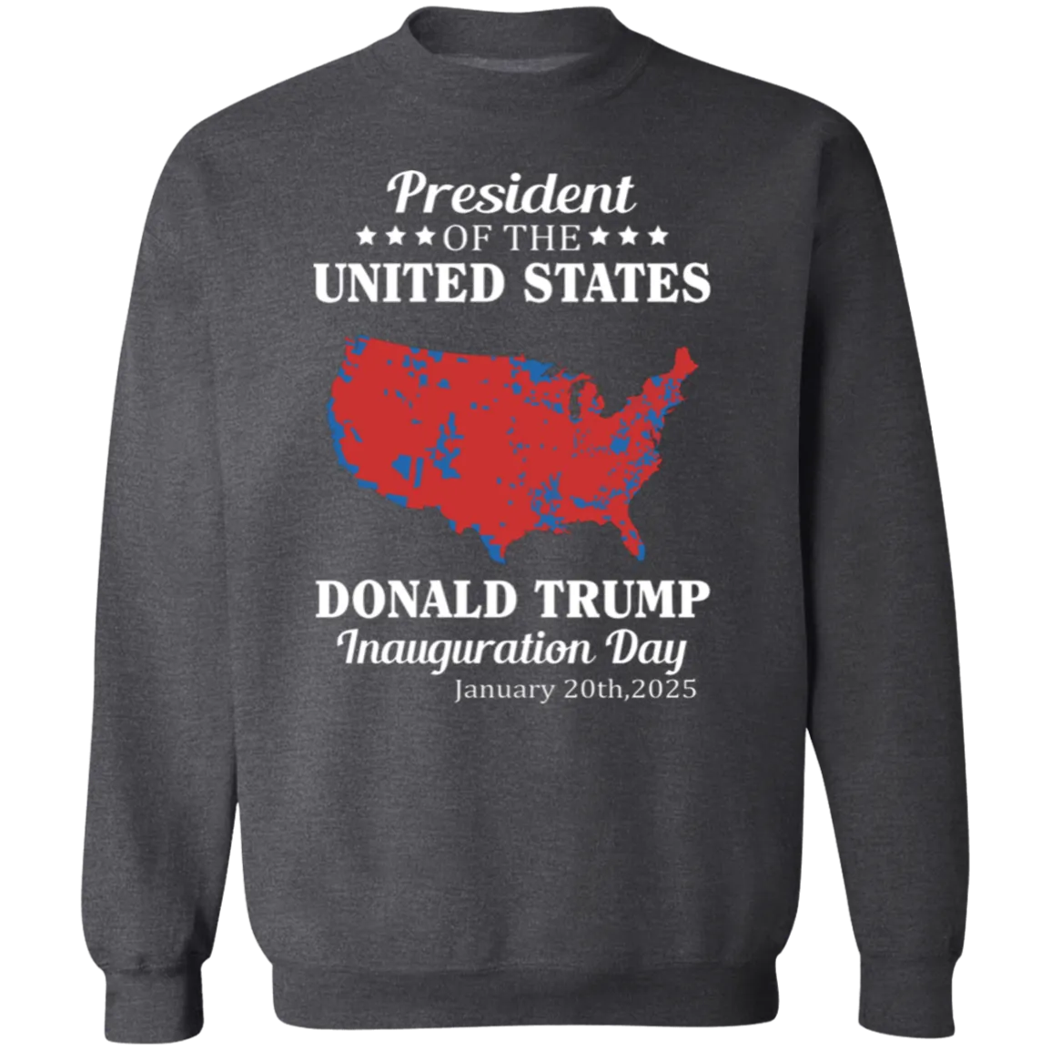47th US President Inauguration Red Map Sweatshirt