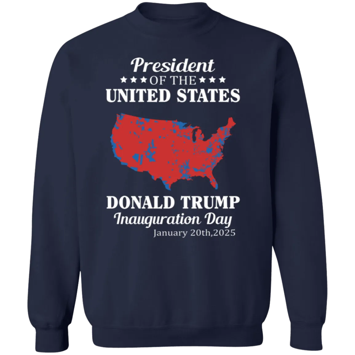47th US President Inauguration Red Map Sweatshirt